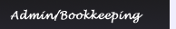 Admin/Bookkeeping